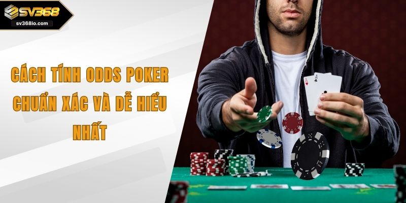 cách tính odds poker