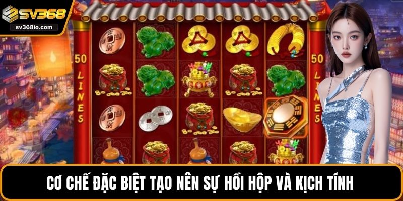 Cơ chế đặc biệt tạo nên sự hồi hộp và kịch tính 