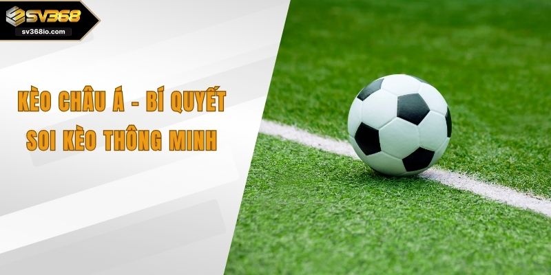 Kèo Châu Á