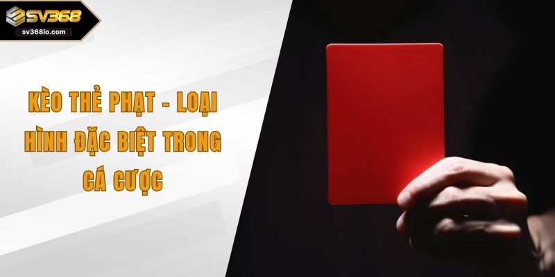 Kèo thẻ phạt