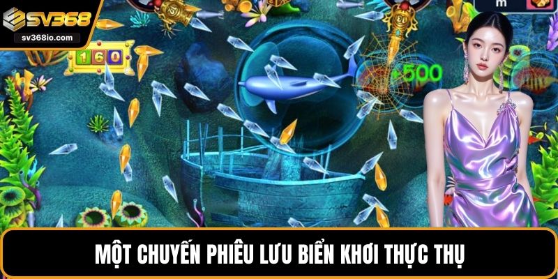 Một chuyến phiêu lưu biển khơi thực thụ