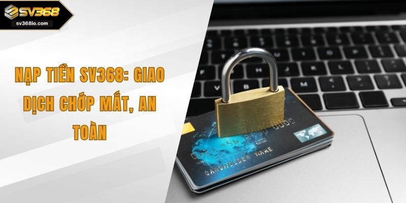nạp tiền sv368