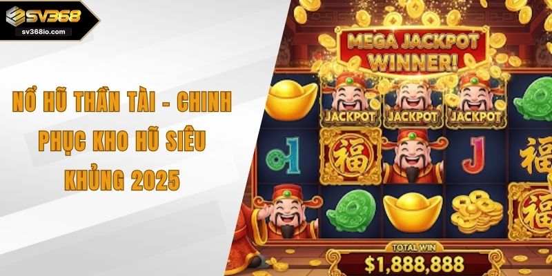 nổ hũ thần tài