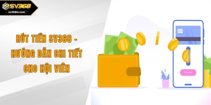 rút tiền sv368